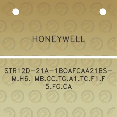 honeywell-str12d-21a-1boafcaa21bs-mh6-mbcctga1tcf1f5fgca