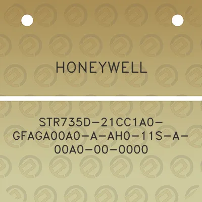 honeywell-str735d-21cc1a0-gfaga00a0-a-ah0-11s-a-00a0-00-0000