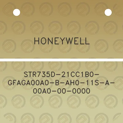 honeywell-str735d-21cc1b0-gfaga00a0-b-ah0-11s-a-00a0-00-0000