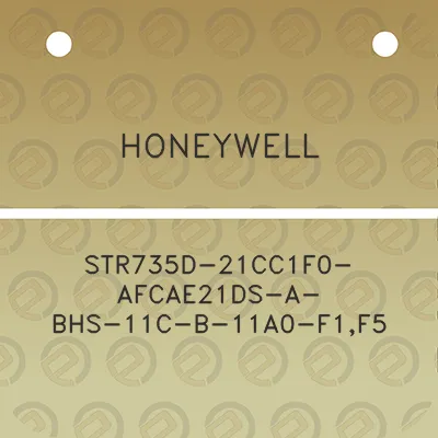 honeywell-str735d-21cc1f0-afcae21ds-a-bhs-11c-b-11a0-f1f5