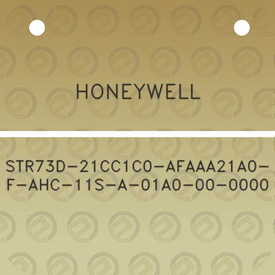 honeywell-str73d-21cc1c0-afaaa21a0-f-ahc-11s-a-01a0-00-0000