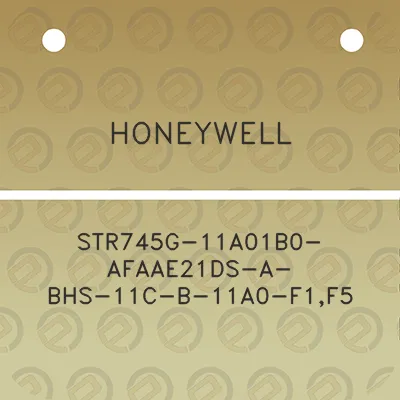 honeywell-str745g-11a01b0-afaae21ds-a-bhs-11c-b-11a0-f1f5