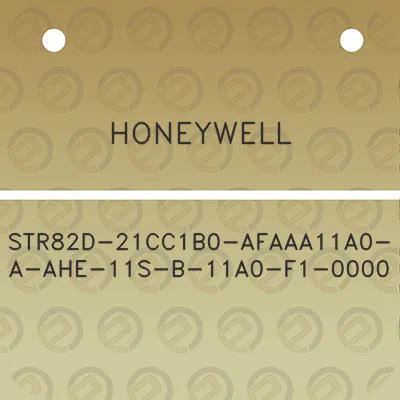 honeywell-str82d-21cc1b0-afaaa11a0-a-ahe-11s-b-11a0-f1-0000