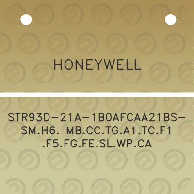 honeywell-str93d-21a-1b0afcaa21bs-smh6-mbcctga1tcf1-f5fgfeslwpca