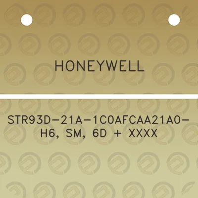 honeywell-str93d-21a-1c0afcaa21a0-h6-sm-6d-xxxx