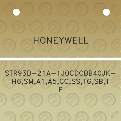 honeywell-str93d-21a-1j0cdcbb40jk-h6sma1a5ccsstgsbtp