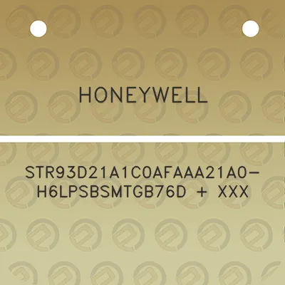 honeywell-str93d21a1c0afaaa21a0-h6lpsbsmtgb76d-xxx