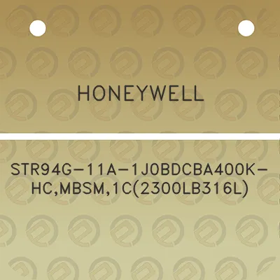 honeywell-str94g-11a-1j0bdcba400k-hcmbsm1c2300lb316l