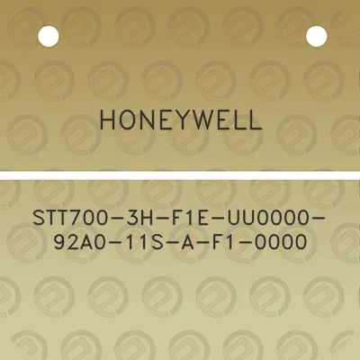 honeywell-stt700-3h-f1e-uu0000-92a0-11s-a-f1-0000