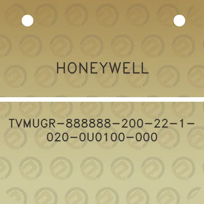 honeywell-tvmugr-888888-200-22-1-020-0u0100-000