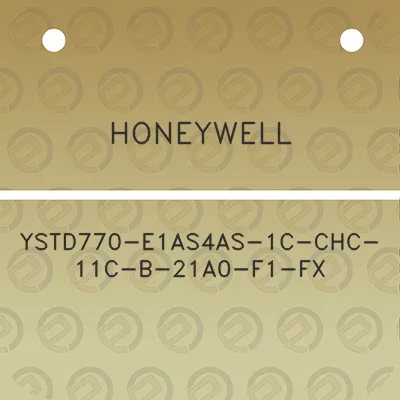 honeywell-ystd770-e1as4as-1c-chc-11c-b-21a0-f1-fx