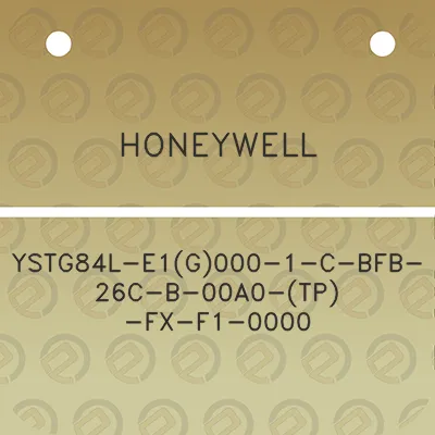 honeywell-ystg84l-e1g000-1-c-bfb-26c-b-00a0-tp-fx-f1-0000