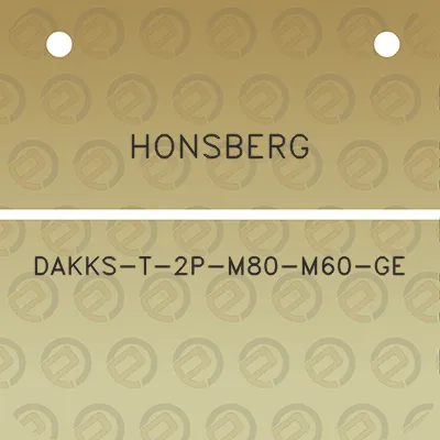 honsberg-dakks-t-2p-m80-m60-ge