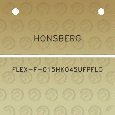 honsberg-flex-f-015hk045ufpflo