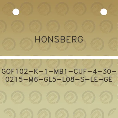 honsberg-gof102-k-1-mb1-cuf-4-30-0215-m6-gl5-l08-s-le-ge