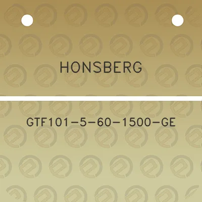 honsberg-gtf101-5-60-1500-ge