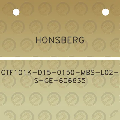 honsberg-gtf101k-d15-0150-mbs-l02-s-ge-606635