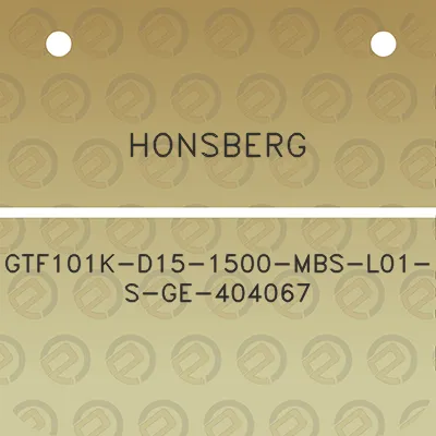 honsberg-gtf101k-d15-1500-mbs-l01-s-ge-404067