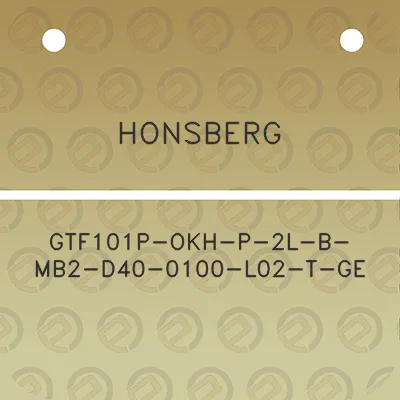 honsberg-gtf101p-okh-p-2l-b-mb2-d40-0100-l02-t-ge