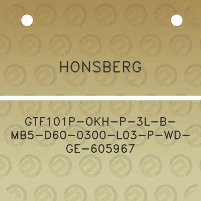 honsberg-gtf101p-okh-p-3l-b-mb5-d60-0300-l03-p-wd-ge-605967