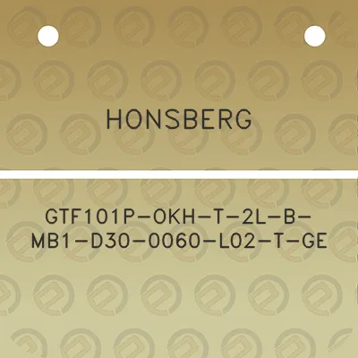 honsberg-gtf101p-okh-t-2l-b-mb1-d30-0060-l02-t-ge