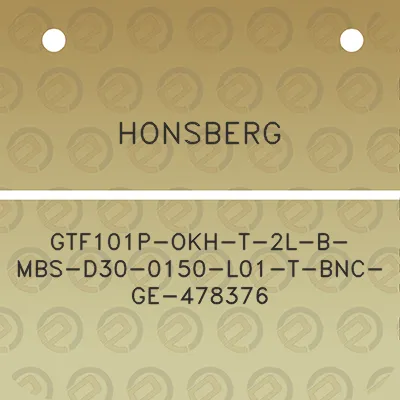 honsberg-gtf101p-okh-t-2l-b-mbs-d30-0150-l01-t-bnc-ge-478376