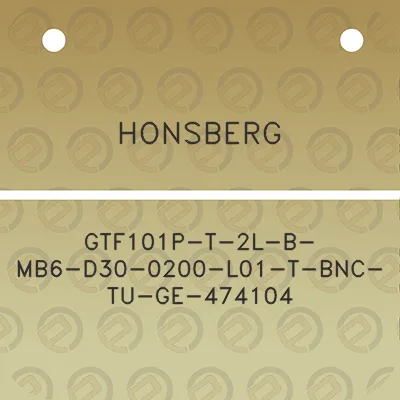 honsberg-gtf101p-t-2l-b-mb6-d30-0200-l01-t-bnc-tu-ge-474104