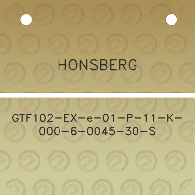 honsberg-gtf102-ex-e-01-p-11-k-000-6-0045-30-s