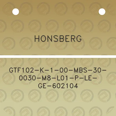 honsberg-gtf102-k-1-00-mbs-30-0030-m8-l01-p-le-ge-602104