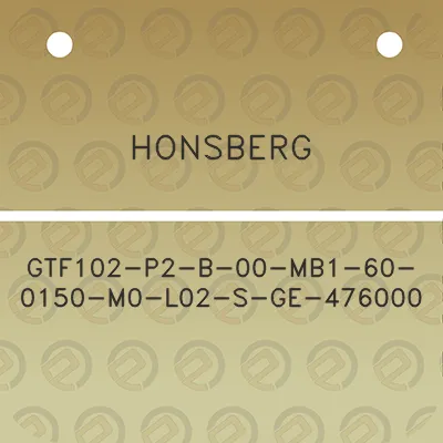 honsberg-gtf102-p2-b-00-mb1-60-0150-m0-l02-s-ge-476000