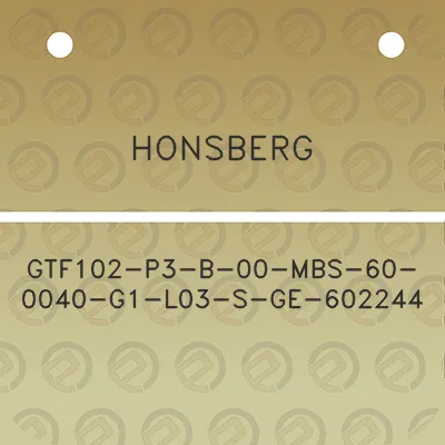 honsberg-gtf102-p3-b-00-mbs-60-0040-g1-l03-s-ge-602244