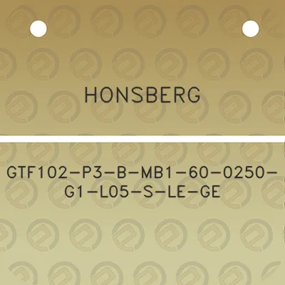 honsberg-gtf102-p3-b-mb1-60-0250-g1-l05-s-le-ge