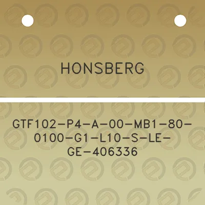 honsberg-gtf102-p4-a-00-mb1-80-0100-g1-l10-s-le-ge-406336