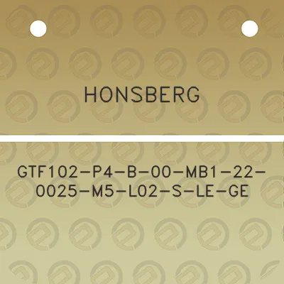 honsberg-gtf102-p4-b-00-mb1-22-0025-m5-l02-s-le-ge