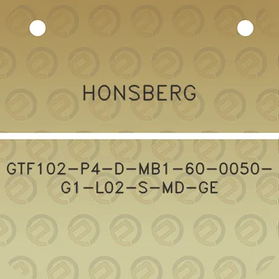 honsberg-gtf102-p4-d-mb1-60-0050-g1-l02-s-md-ge