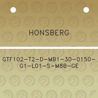 honsberg-gtf102-t2-d-mb1-30-0150-g1-l01-s-m8b-ge