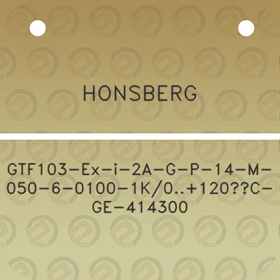 honsberg-gtf103-ex-i-2a-g-p-14-m-050-6-0100-1k0120c-ge-414300