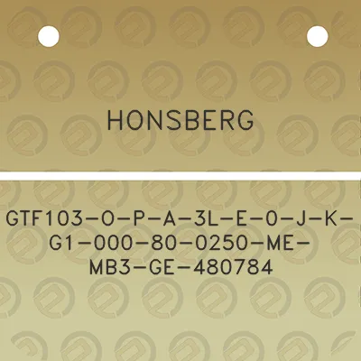 honsberg-gtf103-o-p-a-3l-e-0-j-k-g1-000-80-0250-me-mb3-ge-480784