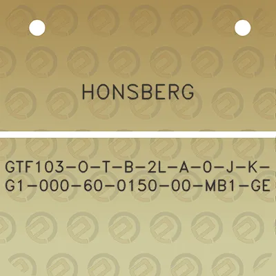 honsberg-gtf103-o-t-b-2l-a-0-j-k-g1-000-60-0150-00-mb1-ge