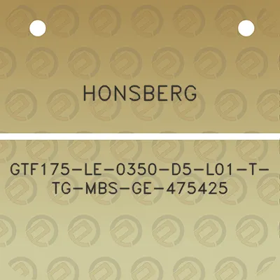 honsberg-gtf175-le-0350-d5-l01-t-tg-mbs-ge-475425