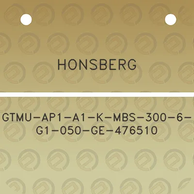 honsberg-gtmu-ap1-a1-k-mbs-300-6-g1-050-ge-476510