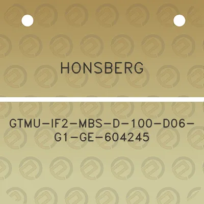 honsberg-gtmu-if2-mbs-d-100-d06-g1-ge-604245