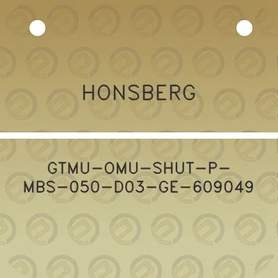 honsberg-gtmu-omu-shut-p-mbs-050-d03-ge-609049