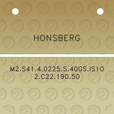 honsberg-m2s4140225s40gsis1o2c2219050