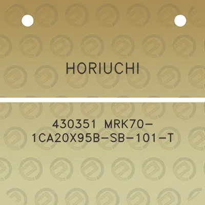 horiuchi-430351-mrk70-1ca20x95b-sb-101-t