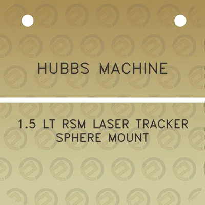 hubbs-machine-15-lt-rsm-laser-tracker-sphere-mount