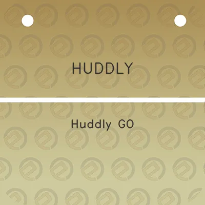 huddly-huddly-go