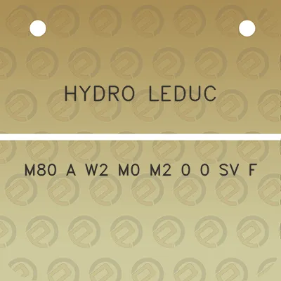 hydro-leduc-m80-a-w2-m0-m2-0-0-sv-f