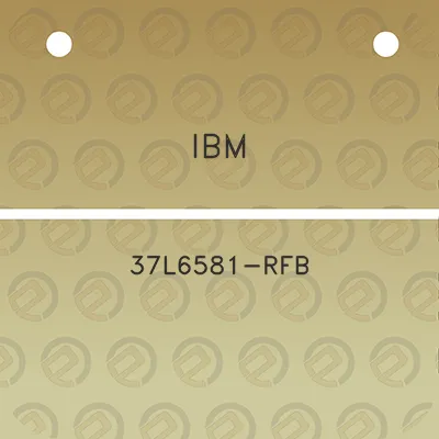 ibm-37l6581-rfb