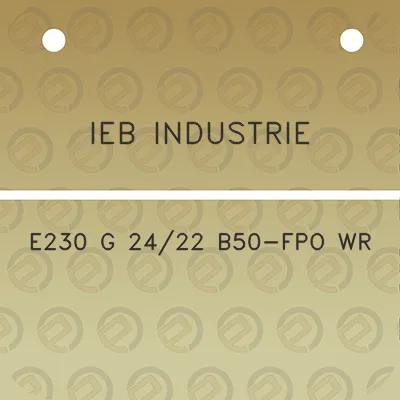 ieb-industrie-e230-g-2422-b50-fpo-wr